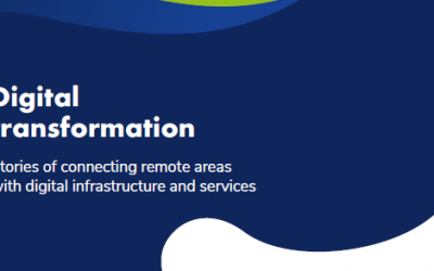 Digital transformation. Stories of connecting remote areas with digital infrastructure and services